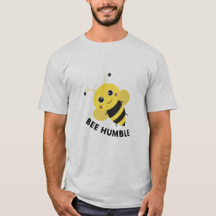 Cute Bee Humble Graphic T-Shirt Funny Inspiratio