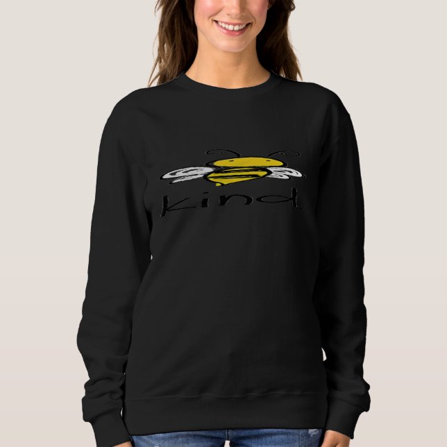 Cute Bee Kind  Beekeeper Apiaris Sweatshirt (Front)