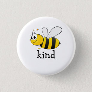 Cute Bee Kind  Button