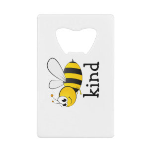 Cute Bee Kind Credit Card Bottle Opener