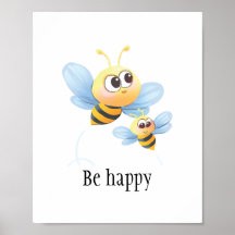 Cute bees be happy wall poster for baby or kid