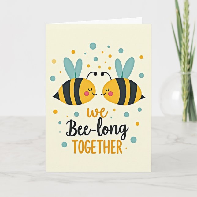 Cute Bees We Belong Love Card (Front)