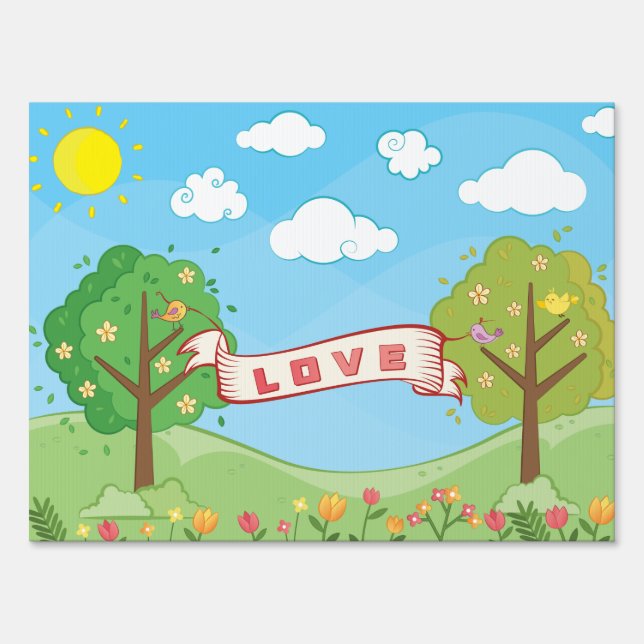 Cute Believe in Love Kindness Trees Flowers Birds Sign (Front)