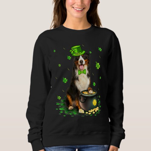 Cute Bernese Mountain Dog Lover St Patricks Day Sh Sweatshirt
