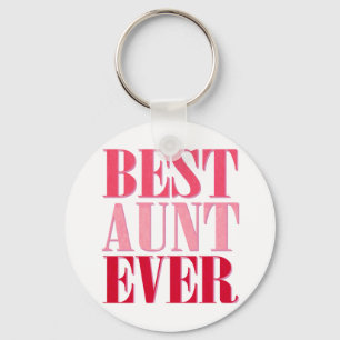 Cute Best Aunt Ever Pink Text Keychain