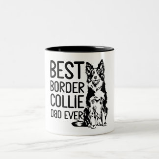 Cute Best Border Collie Dad Ever For Dog Lovers Two-Tone Coffee Mug
