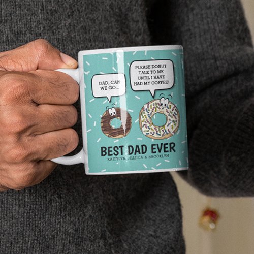 Cute Best Dad Ever  Donut Humor Coffee Mug
