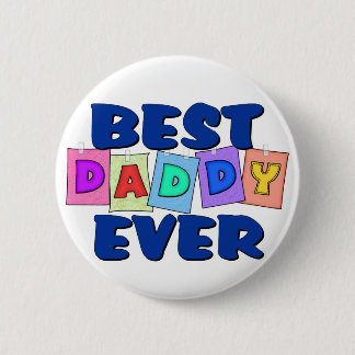 Cute Best Daddy EVER Button