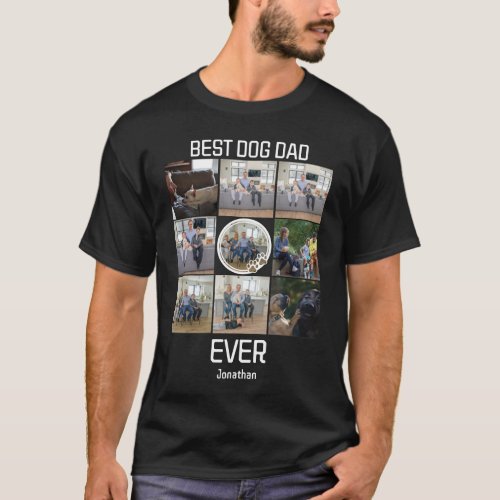 Cute Best Dog Dad Ever Custom 9 Photo Collage T_Shirt