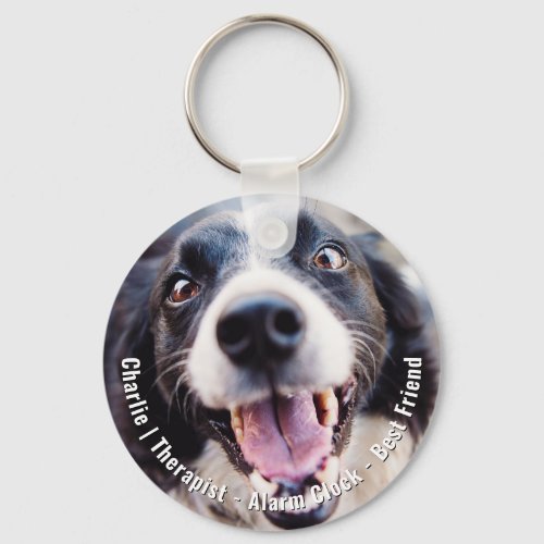 Cute Best Friend Dog Name Quote Photo Keychain