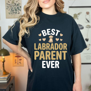 Cute Best Labrador Parent Ever Yellow Lab Lover T-Shirt