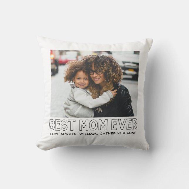 Cute BEST MOM EVER Kids Names Mother's Day Photo Throw Pillow (Front)