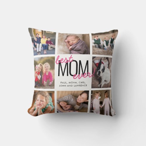 Cute BEST MOM EVER Pink Family Photo Mothers Day Throw Pillow