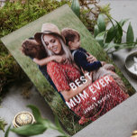 Cute BEST MUM EVER Heart Mother's Day Photo Card<br><div class="desc">Cute Best Mum Ever Heart Mother's Day Photo Holiday Cards features your favorite photo with the text "best mum ever" in modern white script with a heart and your names below. Personalize by editing the text in the text box provided and adding your own picture. Designed by ©2022 Evco Studio...</div>