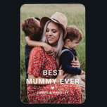 Cute BEST MUMMY EVER Heart Mother's Day Photo Magnet<br><div class="desc">Cute Best Mummy Ever Heart Mother's Day Photo Holiday Cards features your favorite photo with the text "best mummy ever" in modern white script with a heart and your names below. Personalize by editing the text in the text box provided and adding your own picture. Designed by ©2022 Evco Studio...</div>