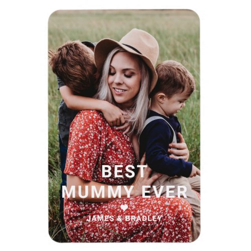 Cute BEST MUMMY EVER Heart Mothers Day Photo Magnet