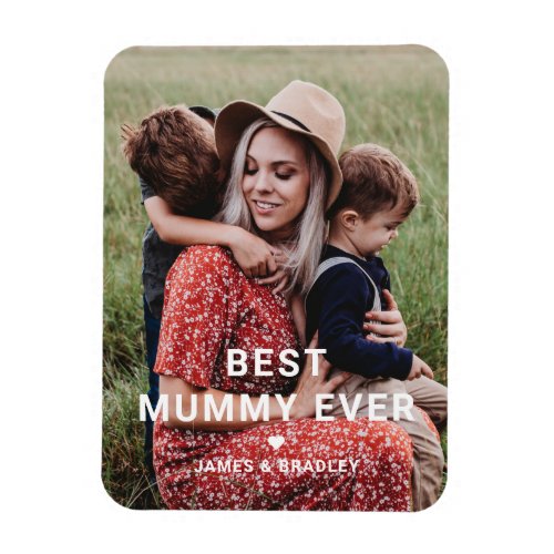 Cute BEST MUMMY EVER Heart Mothers Day Photo Magnet