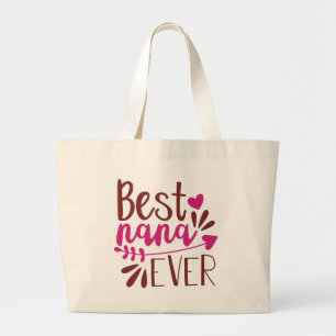 Cute Best Nana ever word art Large Tote Bag