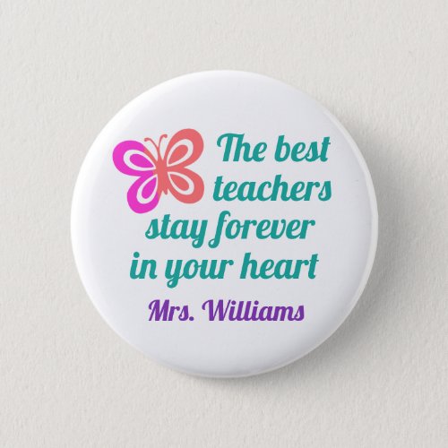 Cute Best Teacher Appreciation Butterfly Quote Button