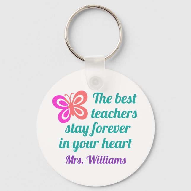 Cute Best Teacher Appreciation Butterfly Quote Keychain (Front)