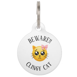 Cute Beware Clingy Cat Pet Tag