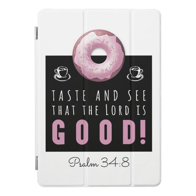 Cute Bible Verse Psalm 34:8 with Pink Doughnut iPad Pro Cover (Front)