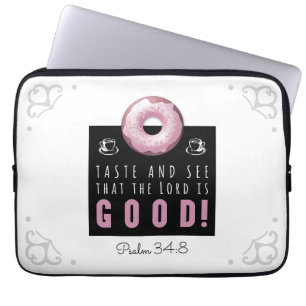 Cute Bible Verse Psalm 34:8 with Pink Doughnut Laptop Sleeve
