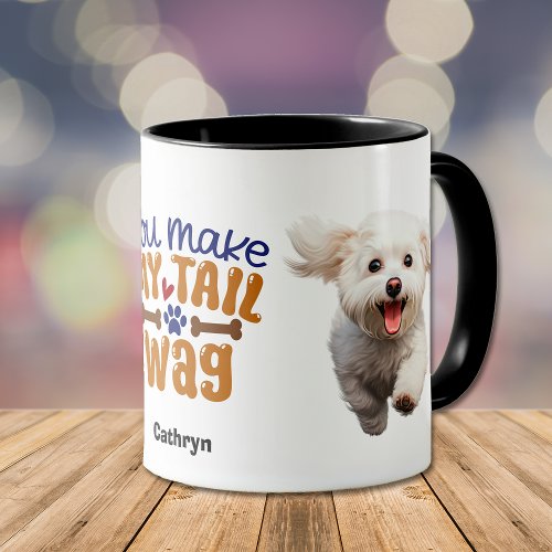 Cute Bichon Frise Dog You Make My Tail Wag Mug