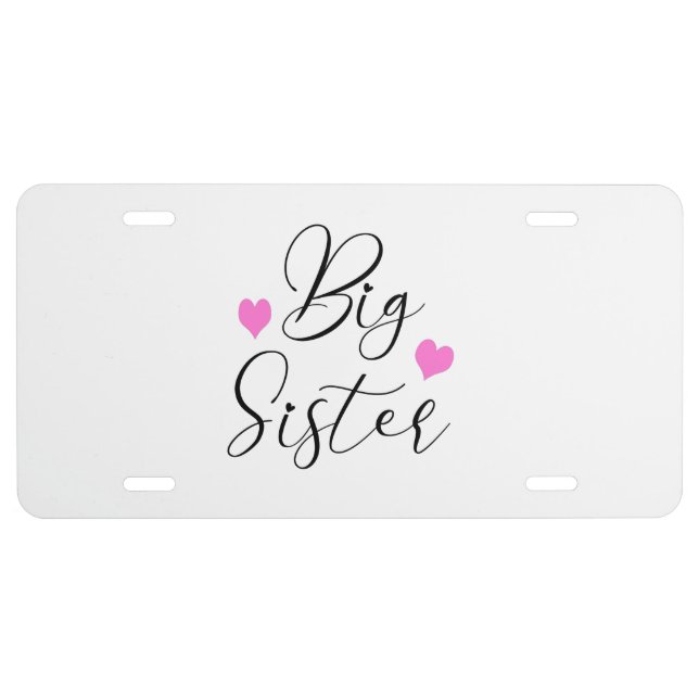 Cute Big Sister    License Plate (Front)