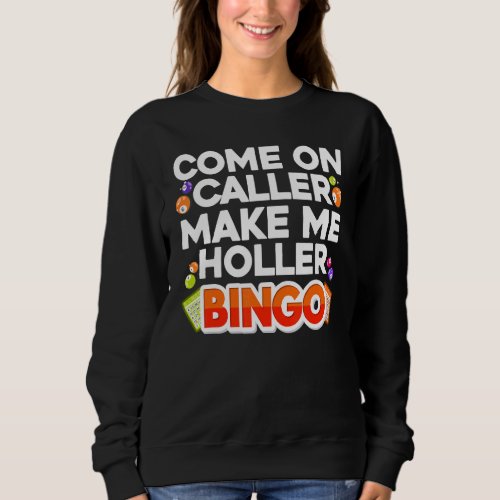 Cute Bingo For Men Women Casino Game Bingo Sweatshirt