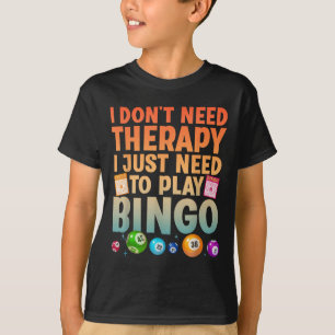 Cute Bingo Novelty For Men Women Bingo Lover Bingo T-Shirt