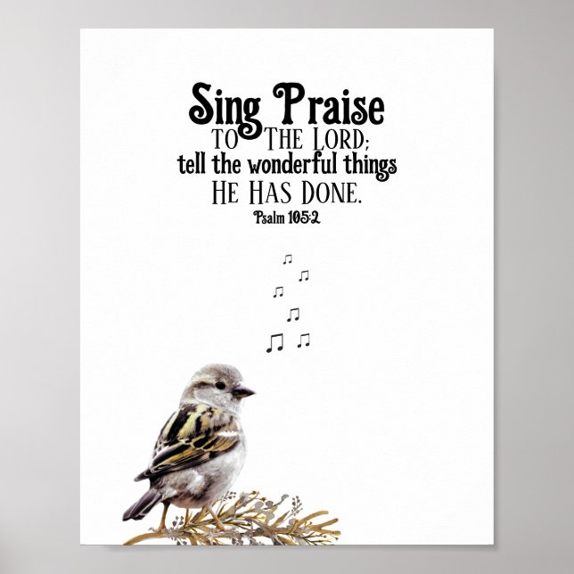 Cute Bird Singing Music Notes Psalm Bible Verse Poster (Front)