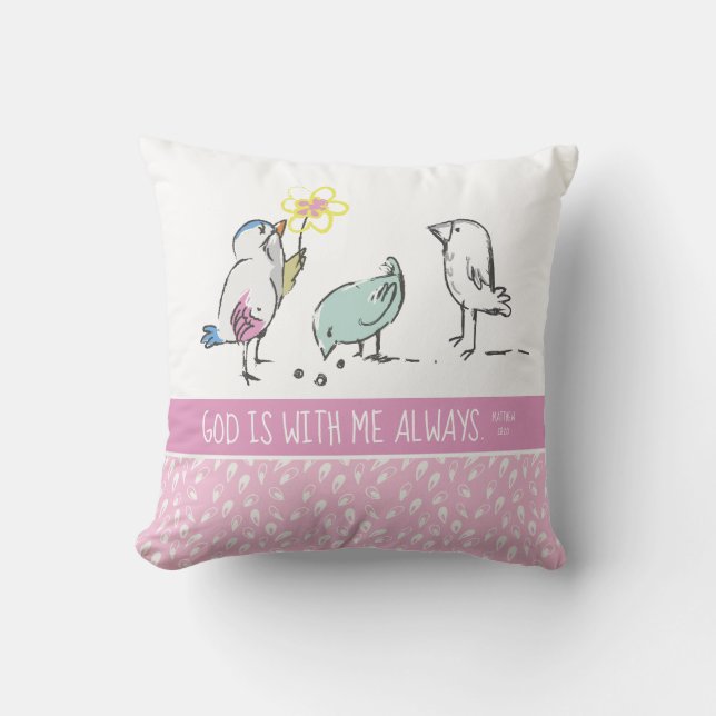 Cute Birds Matthew 28:20 God is With Me Pink  Throw Pillow (Front)