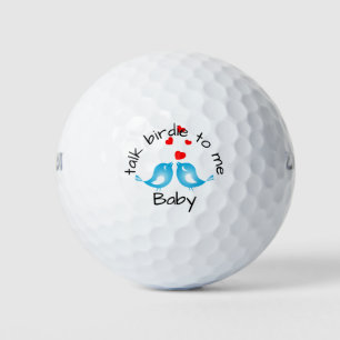 Cute Birds with Quote Golf Balls