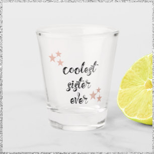 Cute Black and Pink Coolest Sister Ever with Stars Shot Glass
