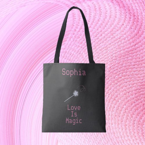 Cute Black and Pink Love Is Magic Tote Bag