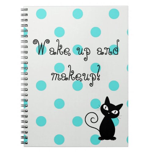 Cute Black CatPolka Dots_Wake up and makeup Notebook