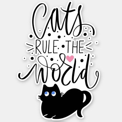 Cute Black Cats Rule The World Sticker