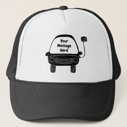 Cute Black Electric Car Custom Message Trucker Hat