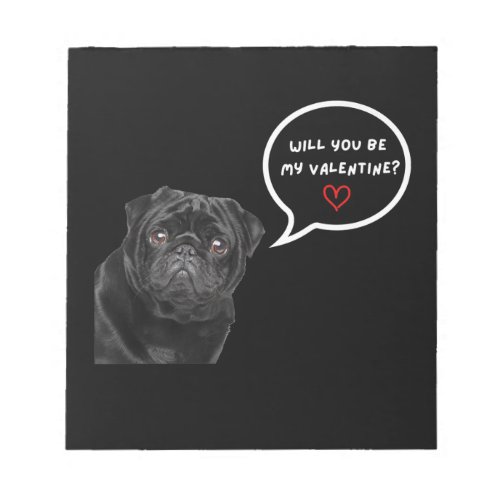 Cute Black Pug Valentines Day Funny Clothes Gift Notepad