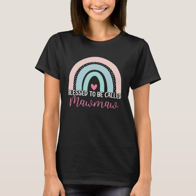 Cute Blessed To Be Called Mawmaw Boho Rainbow Mom  T-Shirt (Front)