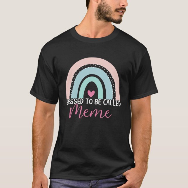 Cute Blessed To Be Called Meme Boho Rainbow Mom Gr T-Shirt (Front)