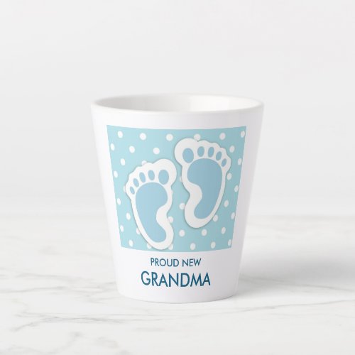 Cute Blue Baby Boys Feet _ Proud Grandma Latte Mug