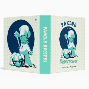 Cute Blue Baking is my Superpower Name Recipe 3 Ring Binder