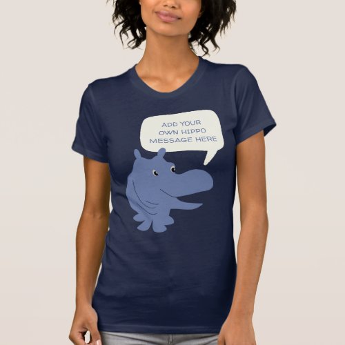 Cute Blue Hippo Hippopotamus Custom Message T_Shirt