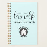 Cute Blue Let's Talk Real Estate Planner<br><div class="desc">Use this fun,  modern planner to help yourself get organized for your real estate business.</div>