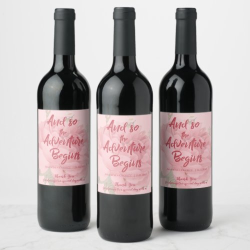 Cute Blush Pink Adventure Begins Floral Wedding  Wine Label