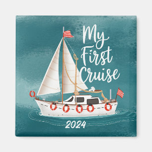 Cute Boat - My First Cruise - Custom Magnet