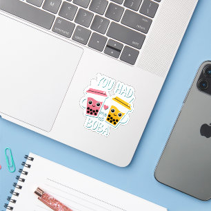 Cute Boba Tea You Had Me At Boba Kawaii Foodie Pun Sticker