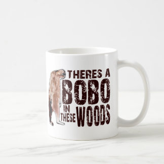 Cute BOBO SQUATCH IN THESE WOODS - Finding Bigfoot Coffee Mug